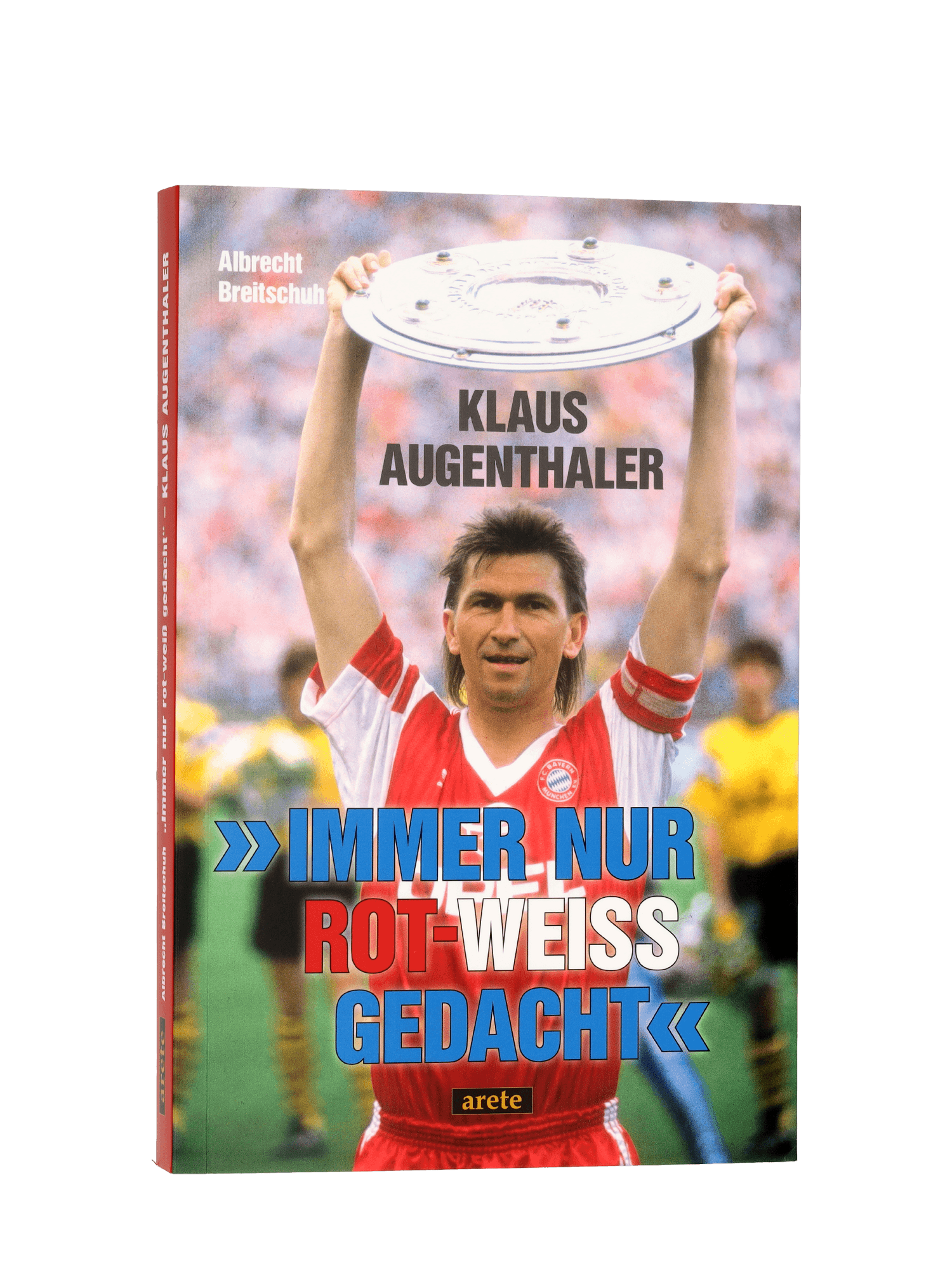 Buch Augenthaler - Immer nur rot-weiß